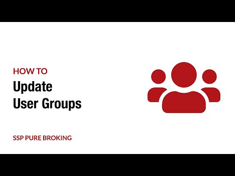 SSP Pure Broking: How to update User Groups