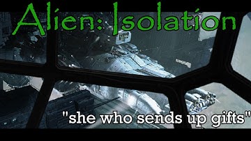 Anesidora - "She who sends up gifts" - Alien: Isolation (part 6)