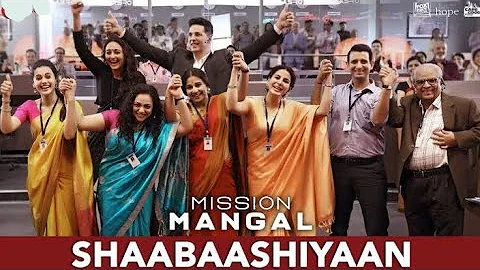 Mission Mangal |  Shaabashiyan Video Song | Akshay Kumar, Sonakshi Sinha, Vidya Balan