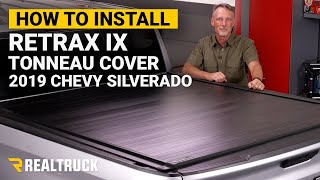 How to Install Retrax IX Tonneau Cover on a 2019 Chevy Silverado