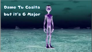 Dame Tu Cosita but it's G Major