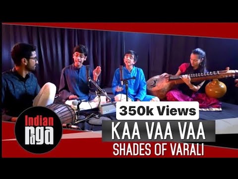 Kaa Vaa Vaa Shades of Varali  Best of Indian Classical Music