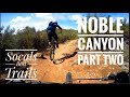 Noble Canyon Part 2 Hero Dirt Luge - Socals best MTB trails