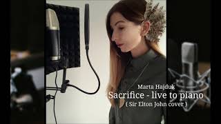 Sir Elton John - Sacrifice Marta Hajduk Live Cover
