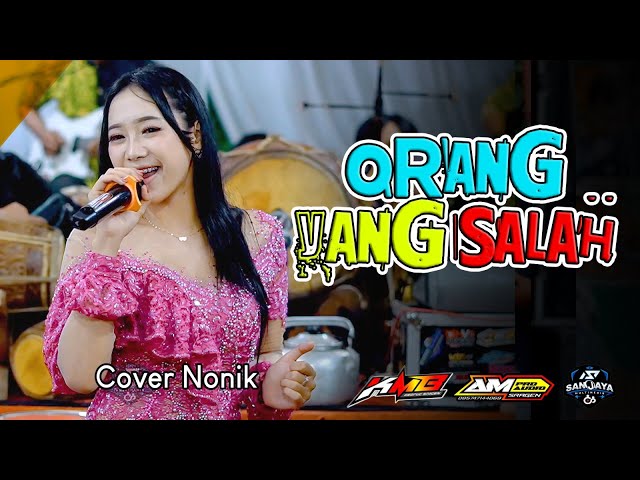 ORANG YANG SALAH - Cover Nonik KMB GEDRUG SRAGEN - AM PRO AUDIO - live Cumpleng class=
