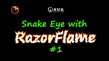 AVA - Snake Eye with RazorFlame #1