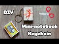 How to make a keychain from matchbox (mini notebook)