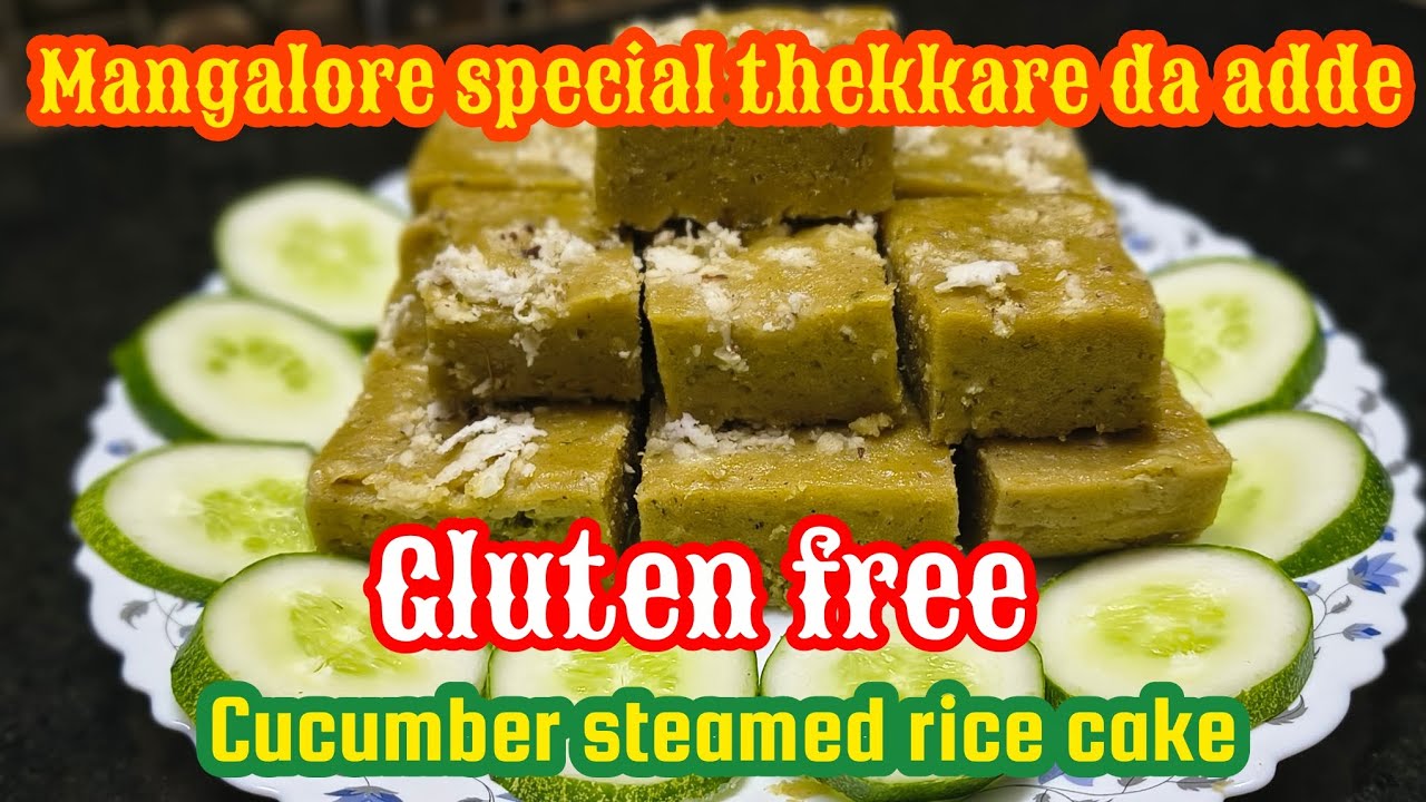Mangalore special thekkare da adde | Cucumber steamed rice cake 😋 - YouTube