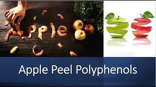 Apple Peel -  Polyphenol Benefits