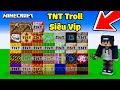 bqThanh Khám Phá Ra 30 Loại TNT Siêu Vip Để Troll Bạn Bè Gây Ức Chế Trong Minecraft