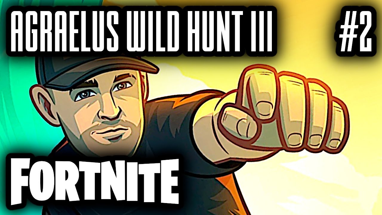 FORTNITE TURNAJ AGRAELUS WILD HUNT 3 - 2. DEN