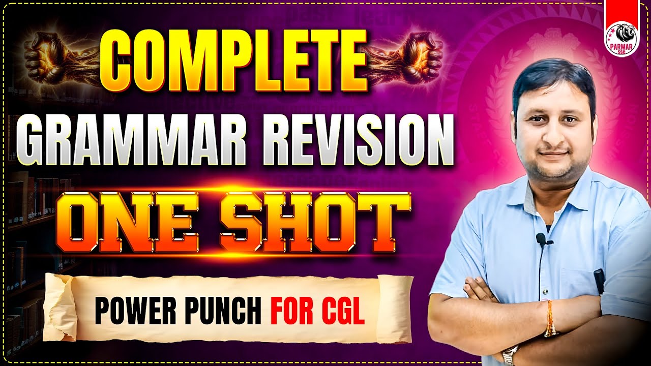 COMPLETE GRAMMAR REVISION ONE SHOT FOR SSC CGL 2025 | ENGLISH BY PSP SIR | PARMAR SSC