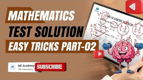 Test Solution-02|Batch-30|| ME Academy| IBA Sukkur