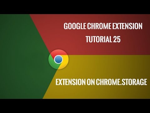 Chrome Extension Tutorial 25: Developing Extension On chrome.storage - Part 1