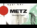 Miniature de la vidéo de la chanson Escalator Teeth
