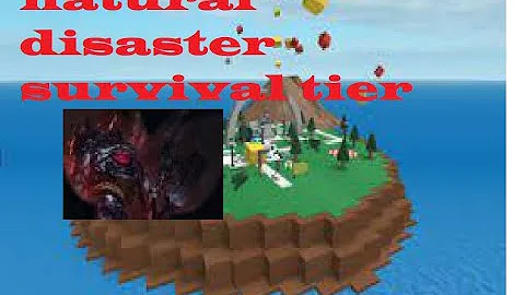 roblox natural disaster survival tierlist