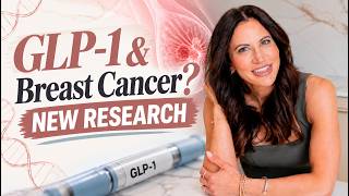 Journal Club: GLP-1 use linked to lower breast cancer incidence