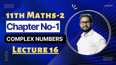 11th Maths-2 | Chapter No 1| Complex Numbers | Lecture 16| JR Tutorials |