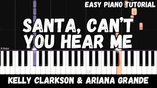 Santa, Can’t You Hear Me - Kelly Clarkson, Ariana Grande