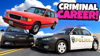 I Became a CAREER CRIMINAL and Got Into Police Chases in BeamNG Drive Mods!