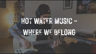 Where We Belong by Hot Water Music (Guitar Playthrough)
