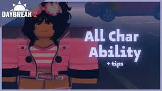 All Character Ability (Up to V4.5.1) | Daybreak 2