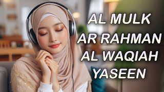 Relaxing Quran Recitation for Stress Relief Surah Al-Mulk, Al-Waqiah, Ar-Rahman, Yaseen/ Yasin