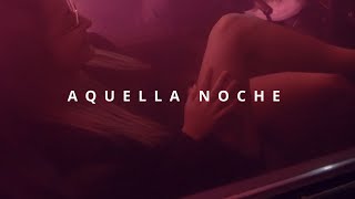 AQUELLA NOCHE - GREGORY PALENCIA (VIDEO OFICIAL)