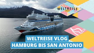 AIDAsol Weltreise Vlog 1 | Von Hamburg nach San Antonio