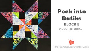 Block 5 Peek into Batiks video tutorial