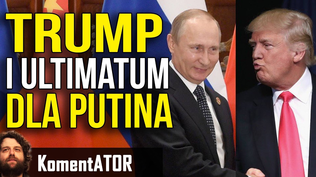 Trump daje Ultimatum Rosji i Putinowi o Krym i Ukrainę - Komentator 543 krzysztof piatek