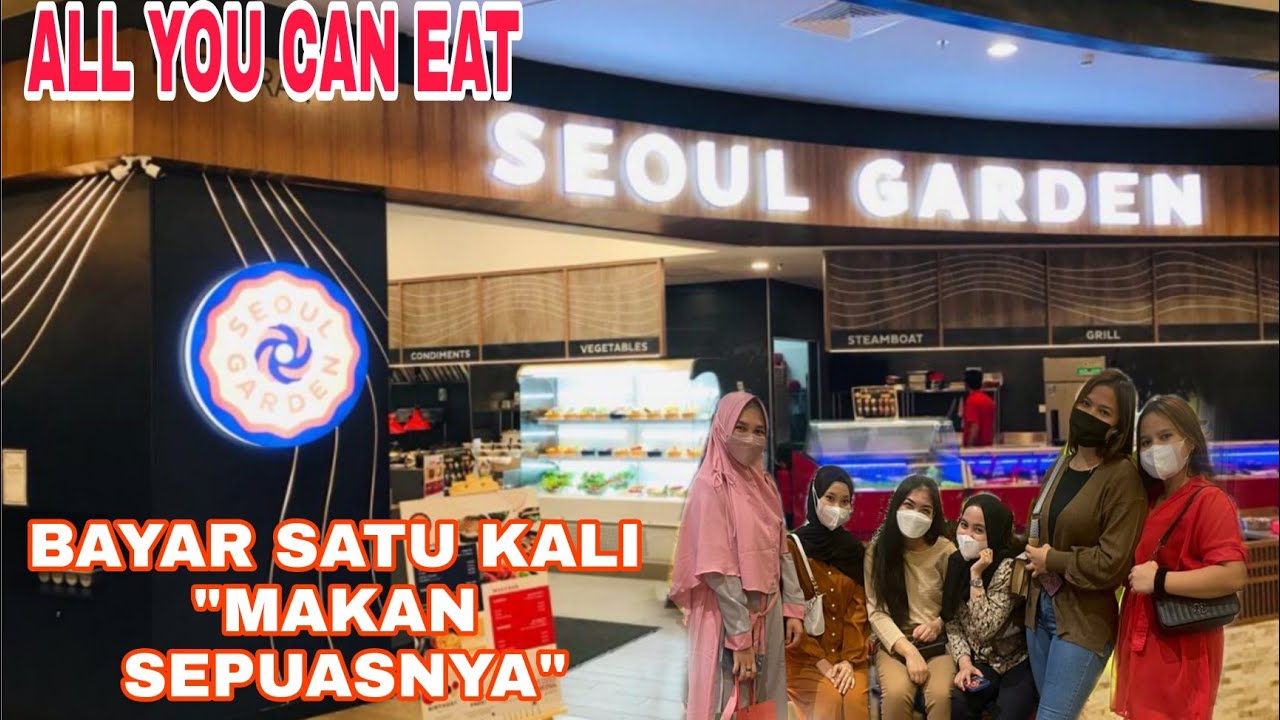 SEOUL GARDEN IOI CITY MALL ALL YOU CAN EAT MALAYSIA 🇲🇾 YouTube