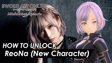Sword Art Online: Alicization Lycoris - How to unlock ReoNa (New Playable Character) (Guide)