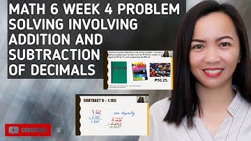 MATH 6 WEEK 4 PART 2 || PROBLEM SOLVING INVOLVING ADDITION/SUBTRACTION OF DECIMALS