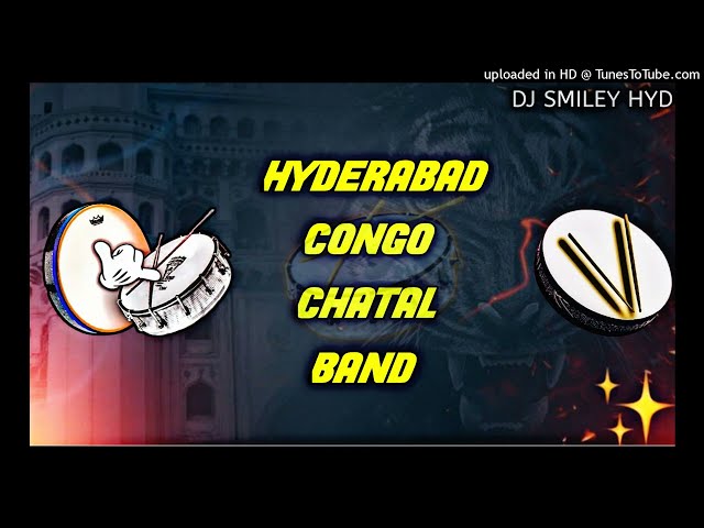 HYDERABADI CONGO CHATAL BAND MIX BY DJ SMILEY HYD class=