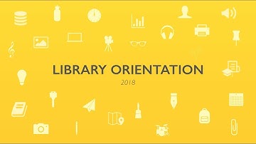 Library Orientation Video 2018