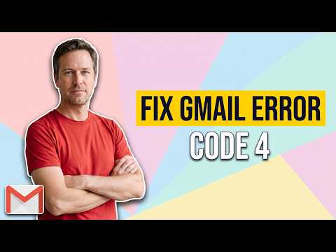 Fix Gmail Error Code 4 (Easy Guide)