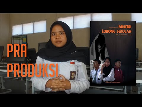 pra-produksi-film---misteri-lorong-sekolah---mari-belajar-dalam-karya!