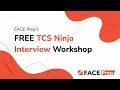 FACE Prep's TCS Ninja Interview Workshop