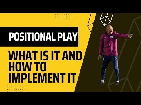 What is Positional Play and how to implement it