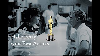 Halle Berry wins Best Actress over Judi Dench, Nicole Kidman, Sissy Spacek and Renée Zellweger Net Worth
