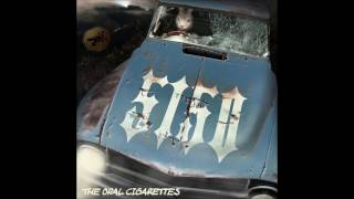 Video thumbnail of "The Oral Cigarettes- 5150 - 5150"