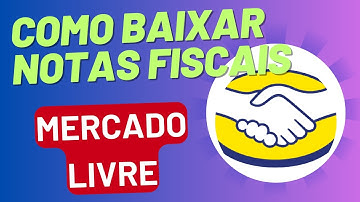 MERCADO LIVRE Como BAIXAR as Notas Fiscais e enviar para a CONTABILIDADE