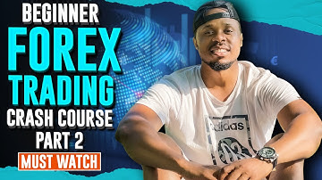Forex Trading Course For Beginners | The Basics Of Forex Trading - Part 2