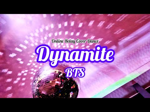 【Dynamite - BTS】 Online Relay Cover Dance by 京大Toppogi
