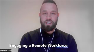 Engaging a Remote Workforce
