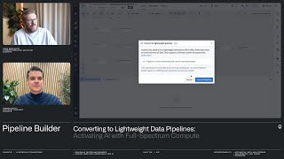 Chad & Xander | Lightweight Transforms in Pipeline Builder
