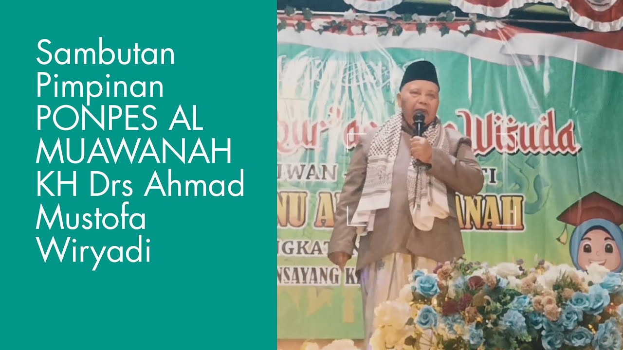 Sambutan Pengasuh PONPES AL MUAWAH       