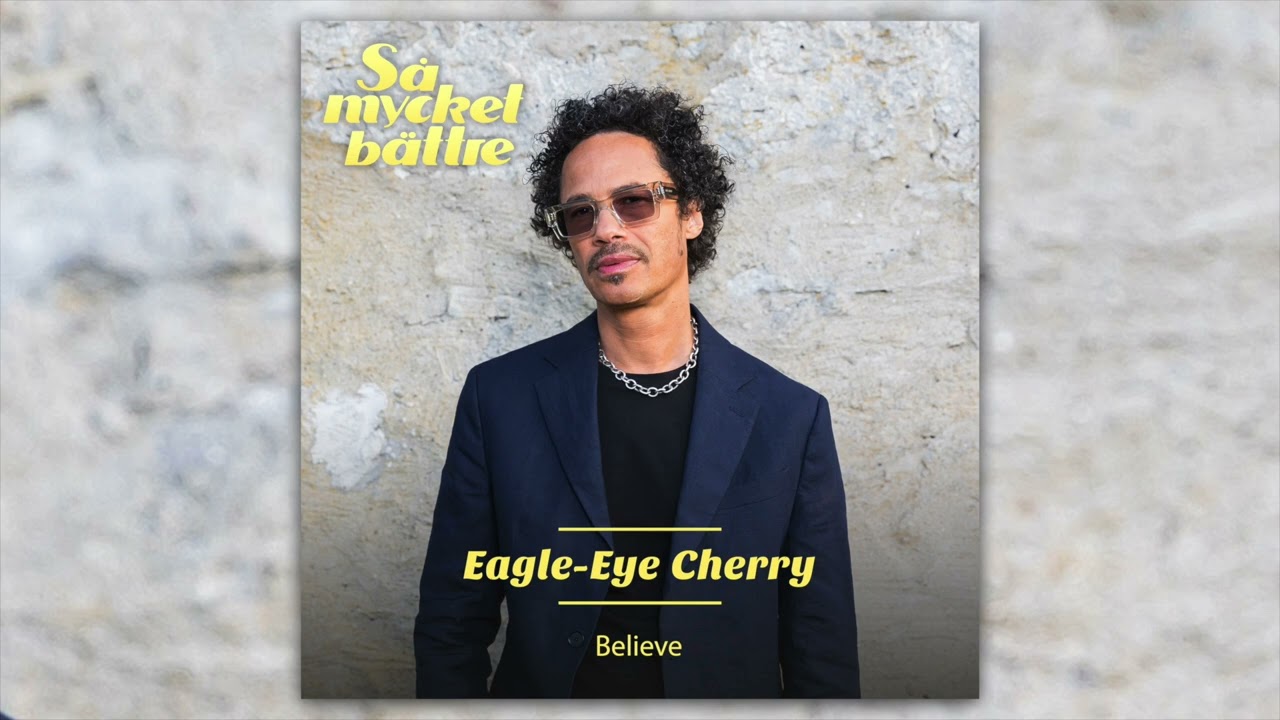 Watch Eagle-Eye Cherry - Believe | Så mycket bättre 2023 on YouTube Watch Eagle-Eye Cherry - Believe | Så mycket bättre 2023 on YouTube