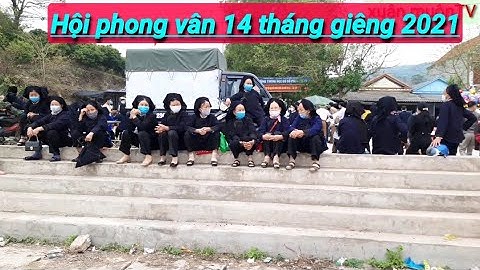 toàn cảnh hội phong vân lục ngạn BG 14 tháng giêng 2021